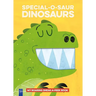 Special-O-Saur Dinosaurs: My Roaring Sneak-A-Peek Book
