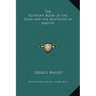 The Egyptian Book of the Dead and the Mysteries of Amenta