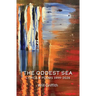 The Oddest Sea: Lyrics & Poems 1999-2026