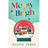 Messy & Bright