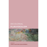 Decolonial Pluriversalism
