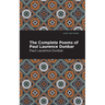 The Complete Poems of Paul Laurence Dunbar