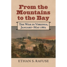 From the Mountains to the Bay: The War in Virginia, January-May 1862