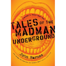 Tales of the Madman Underground