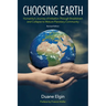 Choosing Earth: Humanity's Journey of Initiation Through Breakdown and Collapse to Mature Planetary Community