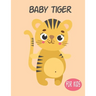 Baby Tiger For Kids: Amazing Animal Coloring book Great Gift for Boys & Girls, Ages 4-8