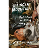 Springer Mountain: Meditations on Killing and Eating