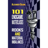 101 Endgame Masterclasses: Rooks and Material Imbalances