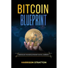 Bitcoin Blueprint: Unraveling the Revolutionary Digital Currency