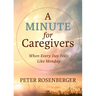 A Minute for Caregivers: When Everyday Feels Like Monday