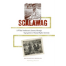 Scalawag: A White Southerner's Journey through Segregation to Human Rights Activism