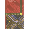Computers: The Life Story of a Technology