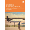 Reflective Planning Practice: Theory, Cases, and Methods