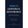 Manual of Corporate Governance: Theory and Practice for Scholars, Executive and Non-Executive Directors