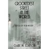 Crookedest Street in the World: A Fog City Noir Mystery