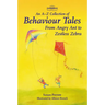 An A-Z Collection of Behaviour Tales: From Angry Ant to Zestless Zebra