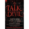 Talk of the Devil: Twenty-Four Classic Short Stories of the Fallen Angel-Including Five Bonus Stories