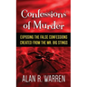 Confession of Murder; Exposing the False Confessions Created from the Mr. Big Stings