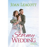 Stormy Wedding: A small town romance collection about a wedding in a snow storm