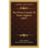 The Divine Comedy Of Dante Alighieri (1867)