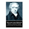 William Lisle Bowles - Miscellaneous Poems: "So sinks the scene, like a departed dream"