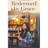 Redeemed by Grace
