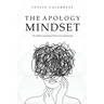 The Apology Mindset: The Hidden Psychology Behind Over-Apologizing
