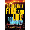 California Fire and Life: A Suspense Thriller