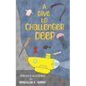 A Dive to Challenger Deep