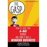 The Gasp: How to Seize That A-Ha! Moment and Turn It Into a Winning Business