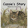 Cassie's Story: Based on a True Story
