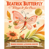 Beatrix Butterfly Wings It for Once