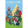 So Great a Crime