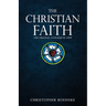 The Christian Faith: The Original Evangelical View