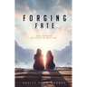 Forging Fate