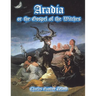 Aradia: or the Gospel of the Witches