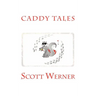 Caddy Tales