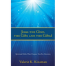 Jesus the Giver, the Gifts and the Gifted: Spiritual Gifts That Prepare You For Eternity