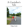 A Caretaker's Tale: A Story of Caring Through the Shadow Valley