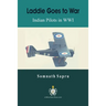 Laddie Goes to War: Indian Pilots in World War I