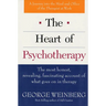 The Heart of Psychotherapy: The Most Honest, Revealing, Fascinating Account of What Goes on in Therapy