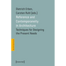 Reference and Contemporaneity in Architecture: Techniques for Designing the Present Needs