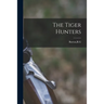 The Tiger Hunters