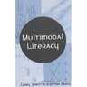 Multimodal Literacy