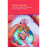 Numen, Old Men: Contemporary Masculine Spiritualities and the Problem of Patriarchy
