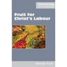 Fruit for Christ's Labour