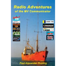 Radio Adventures of the MV Communicator: 11 radio stations in 21 years