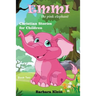 Emmi the Pink Elephant (book two): Christian Stories for Children