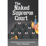 The Naked Supreme Court