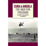 Cuba & Angola the War for Free